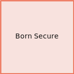 Born Secure